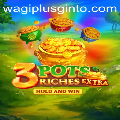 Discover the Exciting World of 3potsExtra on WAGIPLUS.COM