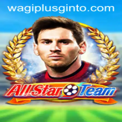 Discover the Excitement of AllStarTeam: Your Ultimate Guide to WAGIPLUS.COM's Latest Sensation