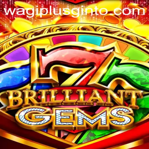 Unveiling the Mystical World of BrilliantGems: A Modern Gaming Marvel
