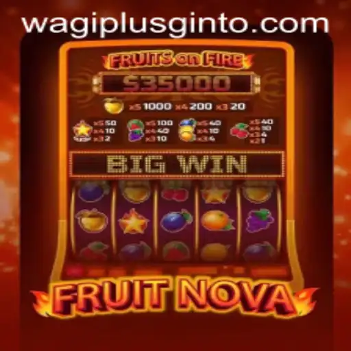Discover the Exciting World of FruitNova at WAGIPLUS.COM
