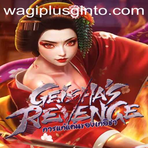 Unveiling the Intrigue of GeishasRevenge: A Captivating Adventure by WAGIPLUS.COM