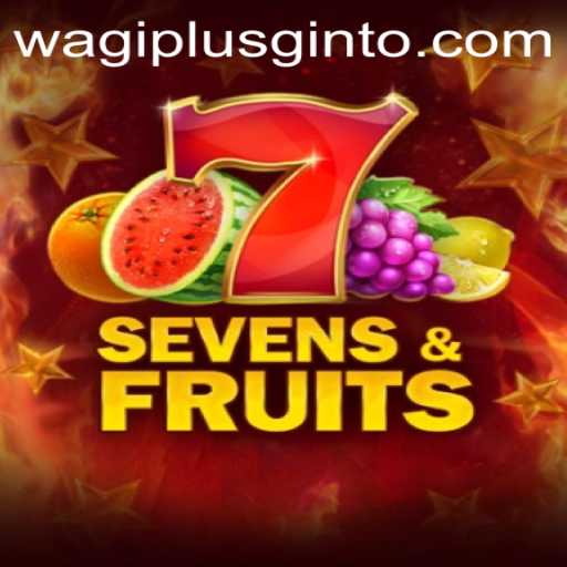 Exploring the Exciting World of SevensFruits: A Game by WAGIPLUS.COM