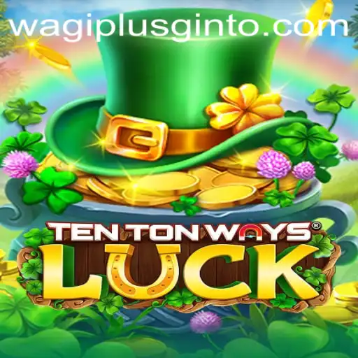 Discover the Magic of TenTonWaysLuck: An Innovative Game Experience